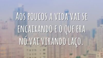 Aos poucos a vida vai se encaixando e o que era nó&hellip;