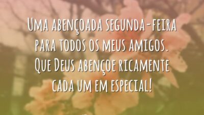 Uma abençoada segunda-feira para todos os meus amigos. Que Deus abençoe ricamente cada um em especial!