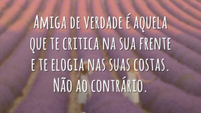 Amiga de verdade é aquela que te critica na sua frente e&hellip;