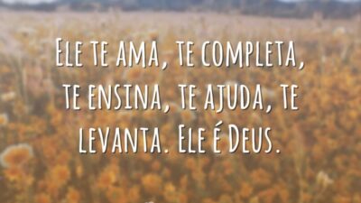 Ele te ama, te completa, te ensina, te ajuda, te levanta. Ele&hellip;
