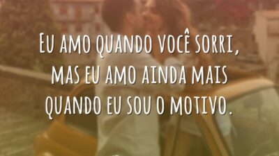 Eu amo quando você sorri, mas eu amo ainda mais quando eu&hellip;