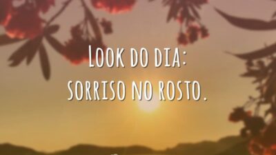 Look do dia: sorriso
