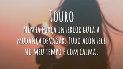 Touro Minha força interior guia a mudança devagar. Tudo acontece no meu&hellip;