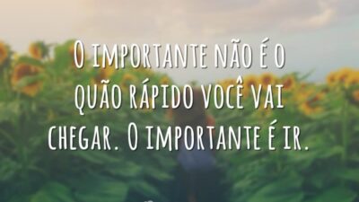O importante é ir
