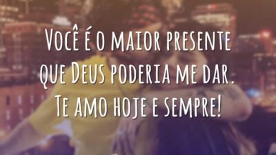 Você é o maior presente que Deus poderia me dar. Te amo&hellip;
