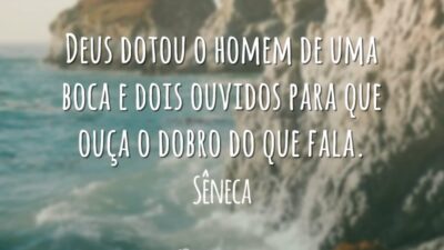 Deus dotou o homem de uma boca e dois ouvidos para que&hellip;