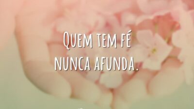 Quem tem fé não afunda