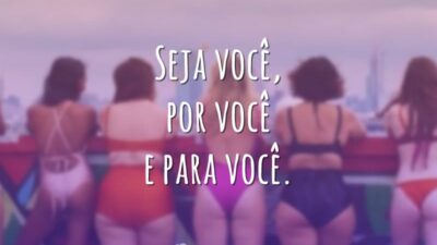 Seja você, por você e para você.