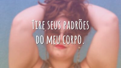 Tire seus padrões do meu corpo.