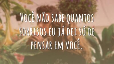 Você não sabe quantos sorrisos eu já dei só de pensar em&hellip;