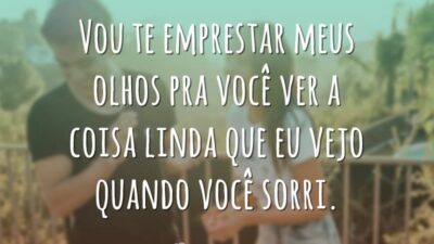 Vou te emprestar meus olhos pra você ver a coisa linda que&hellip;