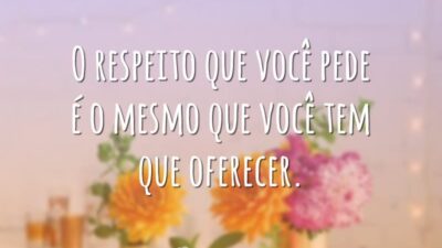 Ofereça respeito