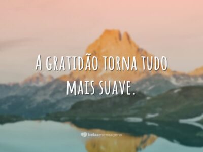 A gratidão torna suave