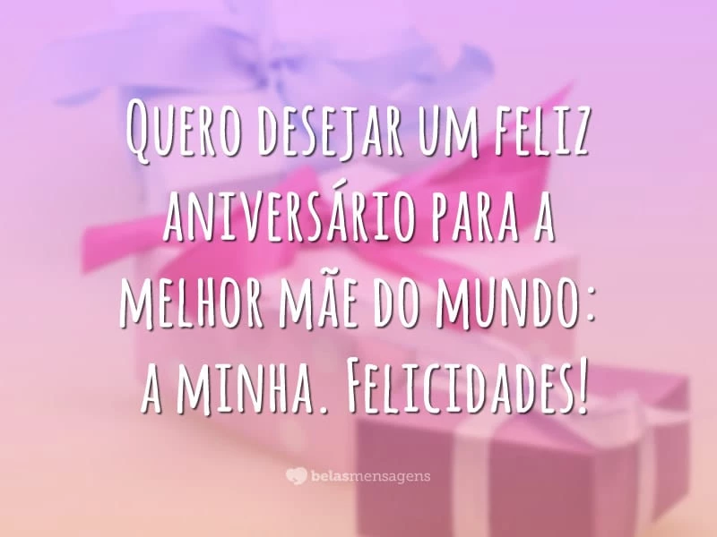 Quero desejar um feliz aniversário para a melhor mãe do mundo: a minha. Felicidades!