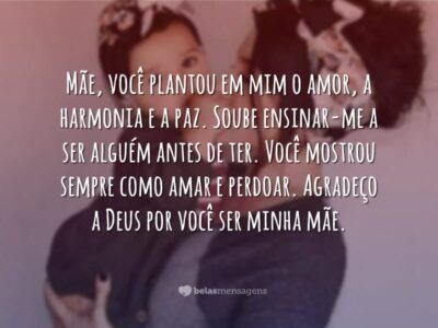 Mãe, você plantou amor