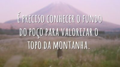 Para valorizar o topo da montanha