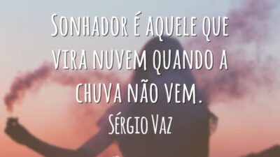 Sonhador é aquele