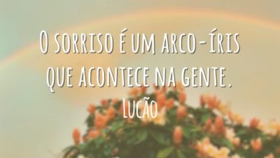 Sorriso é arco-íris