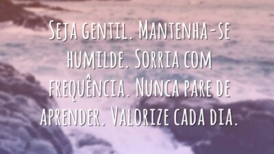 Valorize cada dia