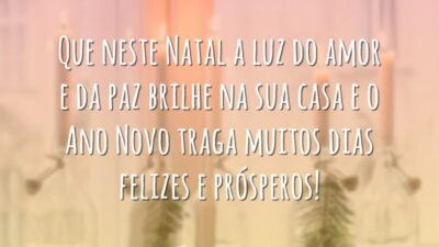 Que neste Natal a luz do amor e da paz brilhe na sua casa e o Ano Novo traga muitos dias felizes e prósperos!