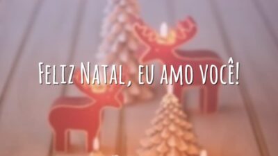 Feliz Natal, eu amo você!