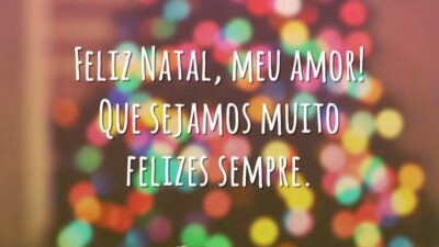 Feliz Natal, meu amor! Que sejamos muito felizes sempre.