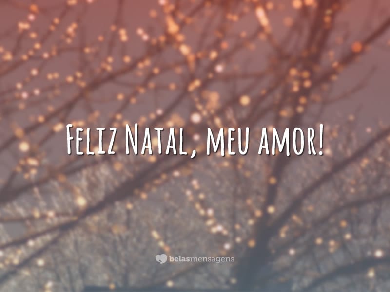 Feliz Natal, meu amor!