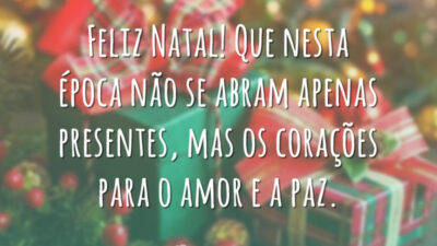 Feliz Natal! Que nesta época não se abram apenas presentes, mas os corações para o amor e a paz.