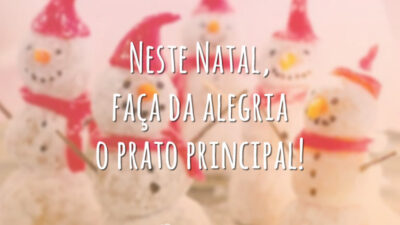 Neste Natal, faça da alegria o prato principal!