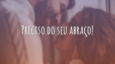 Preciso do seu abraço!