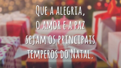 Que a alegria, o amor e a paz sejam os principais temperos do Natal.
