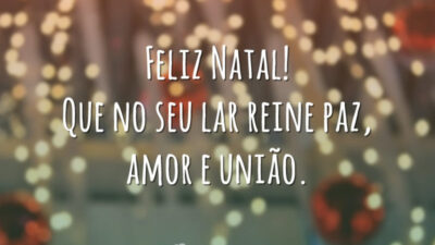 Feliz Natal! Que no seu lar reine paz, amor e união.