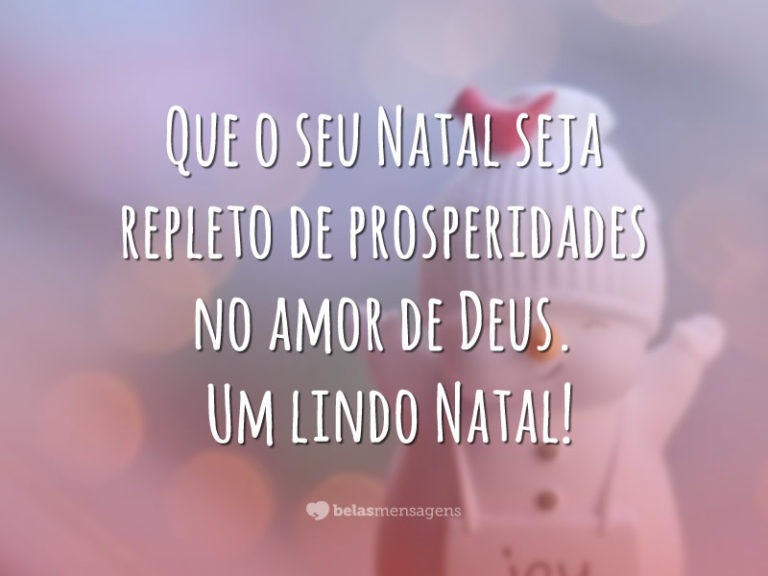 Que o seu Natal seja repleto de prosperidades no amor de Deus. Um lindo Natal!