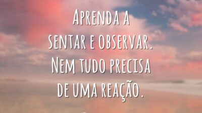 Aprenda a observar