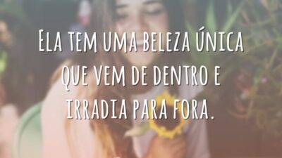 Ela tem uma beleza única que vem de dentro e irradia para fora.