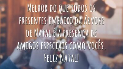 Melhor do que todos os presentes embaixo da árvore de Natal é a presença de amigos especiais como vocês. Feliz Natal!