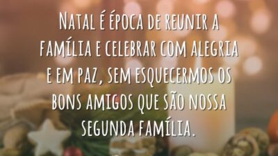 Natal é época de reunir a família e celebrar com alegria e em paz, sem esquecermos os bons amigos que são nossa segunda família.