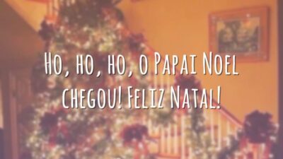 Ho, ho, ho, o Papai Noel chegou! Feliz Natal!