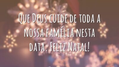 Que Deus cuide de toda a nossa família nesta data. Feliz Natal!
