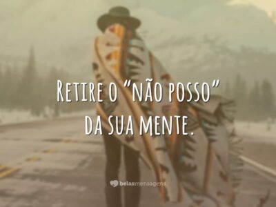 Retire o “não posso”