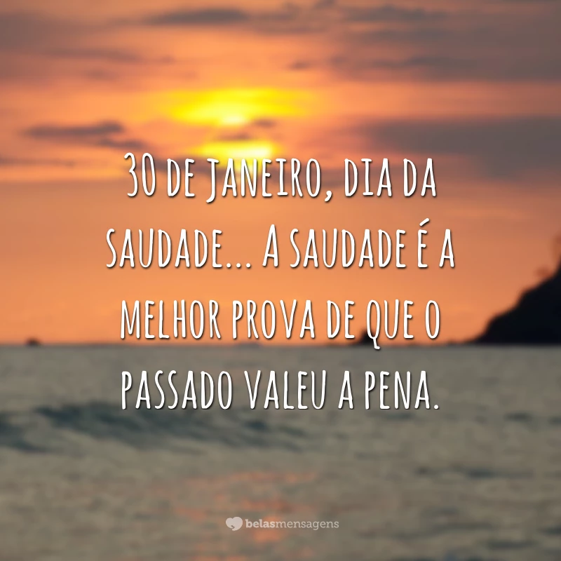 40 Frases Do Dia Da Saudade Para Ficarmos Proximos De Quem Esta Longe