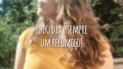 Todo dia é sempre um recomeço!