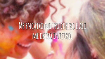Me encaixo no teu cheiro e ali me deixo inteiro.