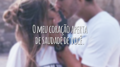 O meu coração aperta de saudade de você.