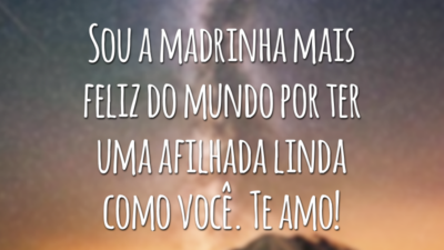 Sou a madrinha mais feliz do mundo por ter uma afilhada linda como você. Te amo!