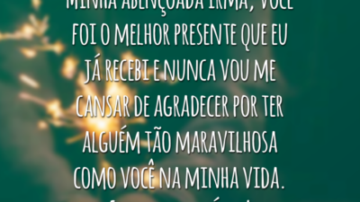 Minha abençoada irmã, você foi o melhor presente que eu já recebi e nunca vou me cansar de agradecer por ter alguém tão maravilhosa como você na minha vida. Feliz aniversário!