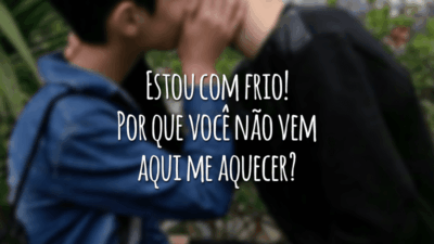 Estou com frio! Por que você não vem aqui me aquecer?