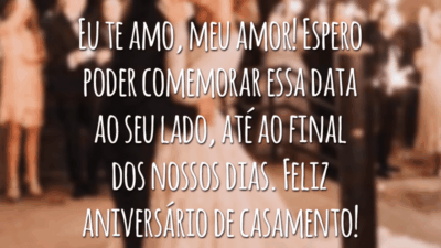 Eu te amo, meu amor! Espero poder comemorar essa data ao seu lado, até ao final dos nossos dias. Feliz aniversário de casamento!