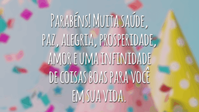 Parabéns! Muita saúde, paz, alegria, prosperidade, amor e uma infinidade de coisas boas para você em sua vida.
