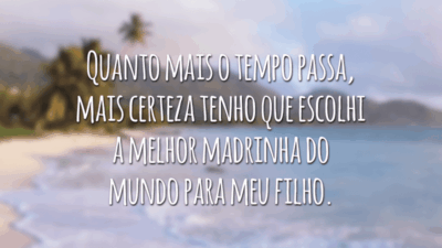 Quanto mais o tempo passa, mais certeza tenho que escolhi a melhor madrinha do mundo para meu filho.